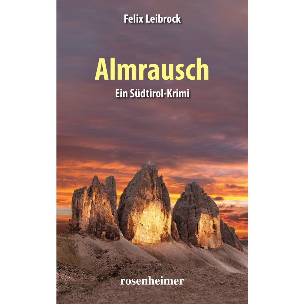 Almrausch: Ein Südtirol-Krimi