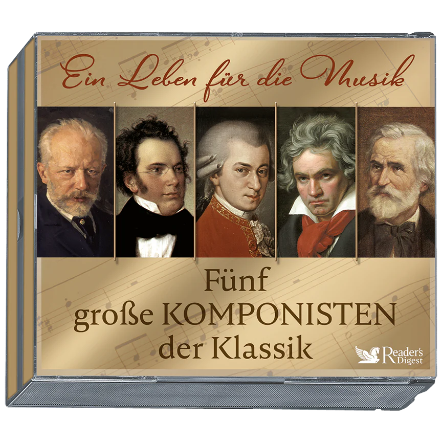 Ein Leben für die Musik - Fünf große Komponisten der Klassik