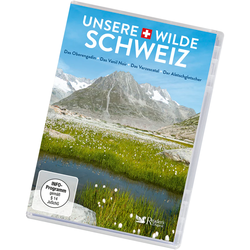 Unsere wilde Schweiz - Oberengadin, Vanil Noir, Verzascatal, Aletschgletscher